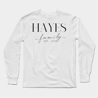 Hayes Family EST. 2020, Surname, Hayes Long Sleeve T-Shirt